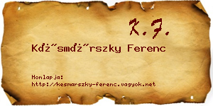 Késmárszky Ferenc névjegykártya